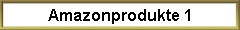 Amazonprodukte 1