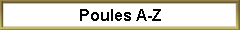 Poules A-Z